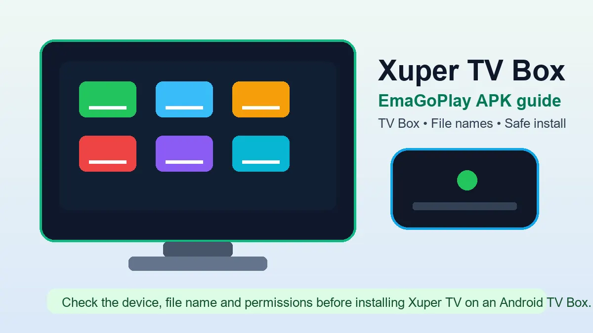 Xuper TV Box EmaGoPlay APK: Safe TV Box Guide